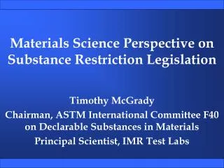 Materials Science Perspective on Substance Restriction Legislation