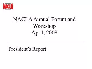 NACLA Annual Forum and Workshop April, 2008