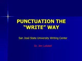 PUNCTUATION THE “WRITE” WAY