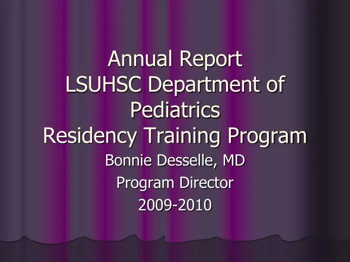 annual report lsuhsc department of pediatrics residency training program