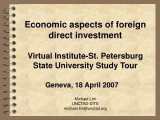 Economic aspects of foreign direct investment Virtual Institute-St. Petersburg State University Study Tour Geneva, 18 A