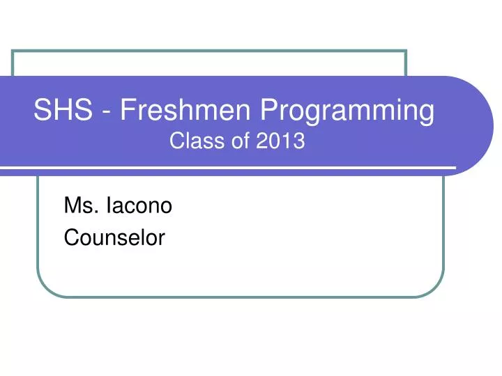 shs freshmen programming class of 2013