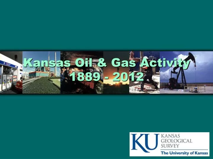 kansas oil gas activity 1889 2012