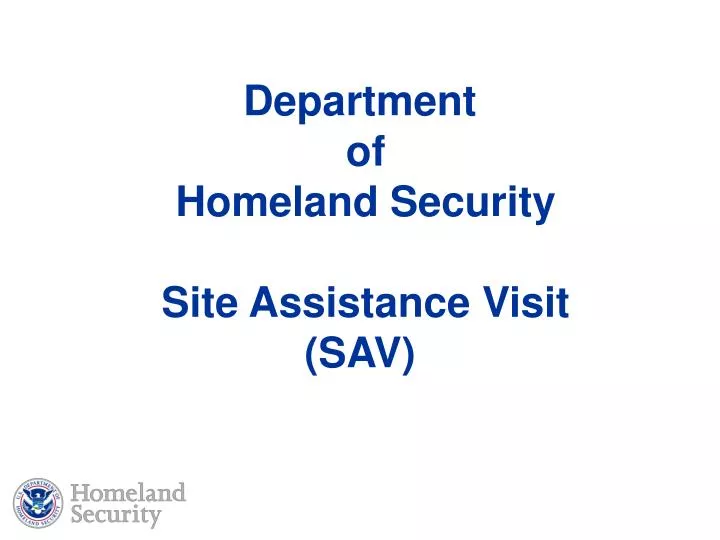 department of homeland security site assistance visit sav