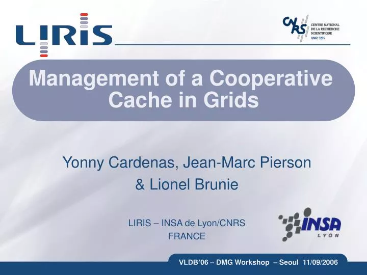 management of a cooperative cache in grids