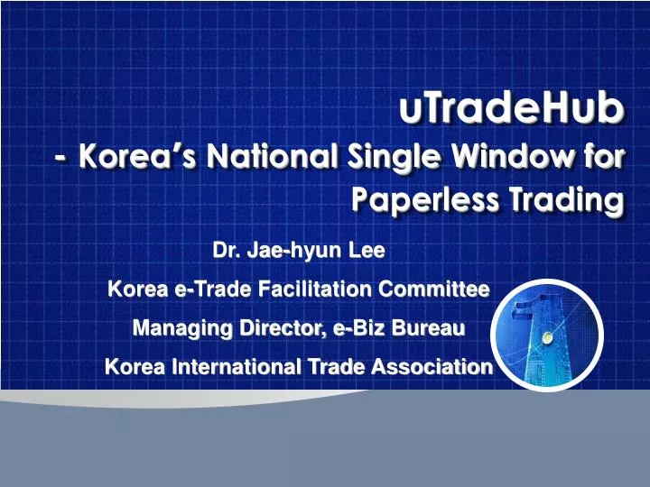 utradehub korea s national single window for paperless trading
