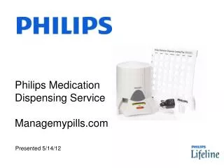 Philips Medication Dispensing Service Managemypills.com