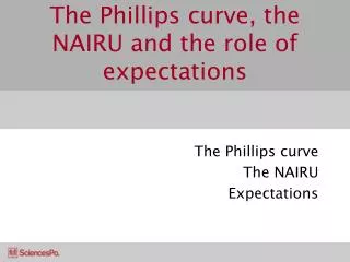 The Phillips curve, the NAIRU and the role of expectations