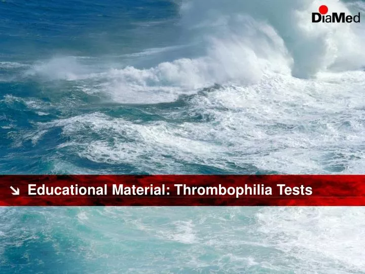 educational material thrombophilia tests