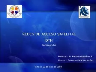 REDES DE ACCESO SATELITAL DTH Banda Ancha