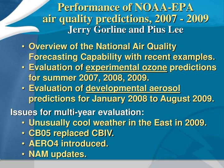 performance of noaa epa air quality predictions 2007 2009 jerry gorline and pius lee