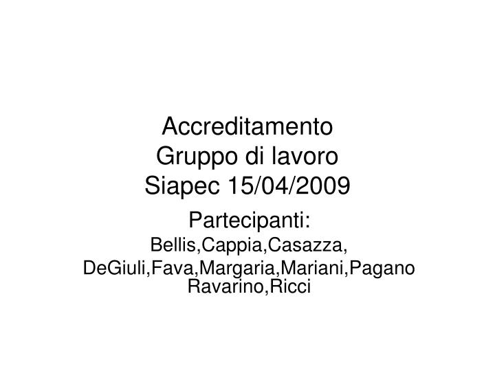 accreditamento gruppo di lavoro siapec 15 04 2009