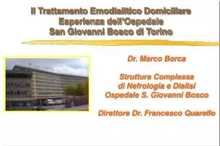Il Trattamento Emodialitico Domiciliare Esperienza dell’Ospedale San Giovanni Bosco di Torino