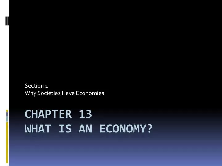 section 1 why societies have economies