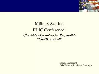 Military Session FDIC Conference: Affordable Alternatives for Responsible Short-Term Credit