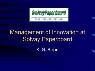 Management of Innovation at Solvay Paperboard