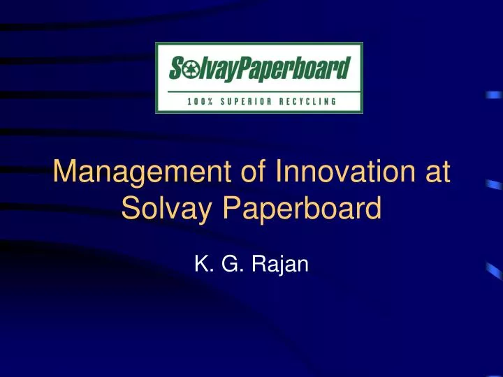 management of innovation at solvay paperboard