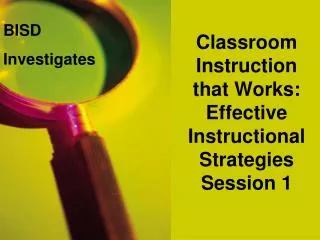 Classroom Instruction that Works: Effective Instructional Strategies Session 1