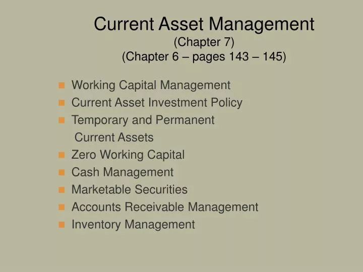 current asset management chapter 7 chapter 6 pages 143 145