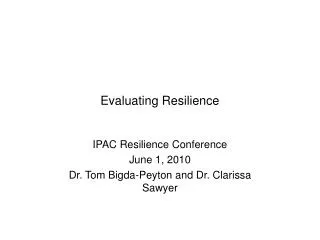 Evaluating Resilience