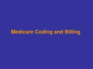 Medicare Coding and Billing