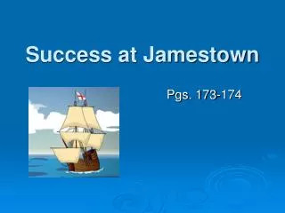 Success at Jamestown