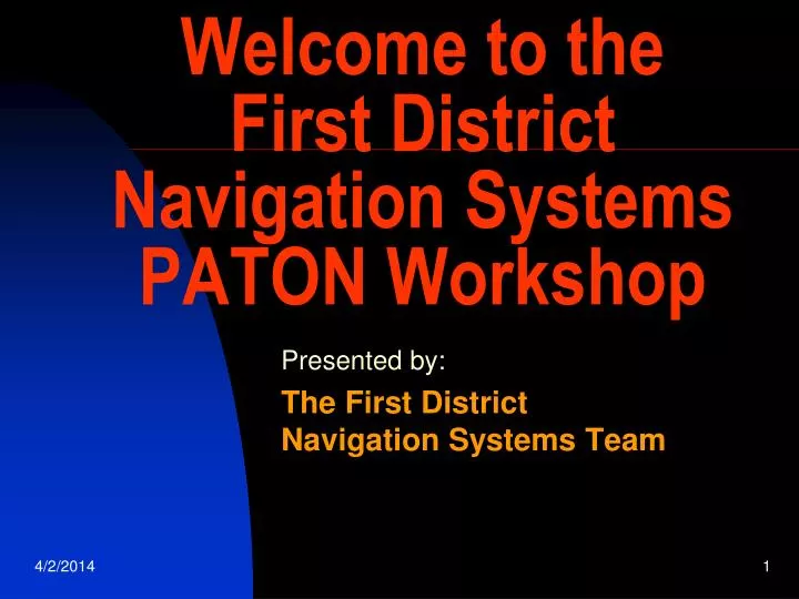 welcome to the first district navigation systems paton workshop