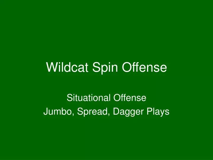 wildcat spin offense