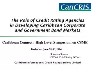 The Role of Credit Rating Agencies in Developing Caribbean Corporate and Government Bond Markets