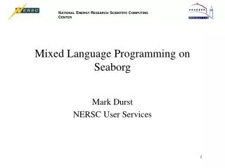 Mixed Language Programming on Seaborg