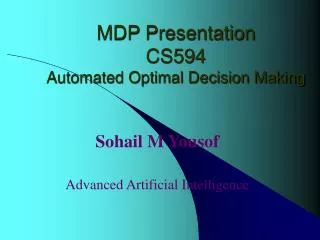 MDP Presentation CS594 Automated Optimal Decision Making