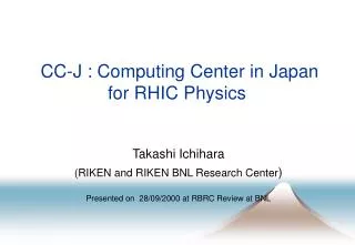 CC-J : Computing Center in Japan for RHIC Physics