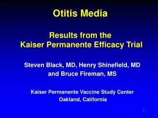 Otitis Media Results from the Kaiser Permanente Efficacy Trial