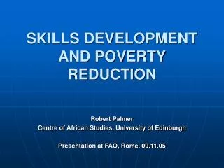 SKILLS DEVELOPMENT AND POVERTY REDUCTION