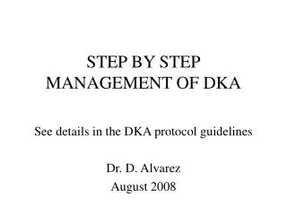 STEP BY STEP MANAGEMENT OF DKA