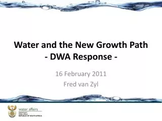 Water and the New Growth Path - DWA Response -