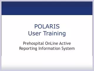 POLARIS User Training