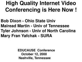 High Quality Internet Video Conferencing is Here Now !