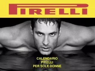 CALENDARIO PIRELLI PER SOLE DONNE