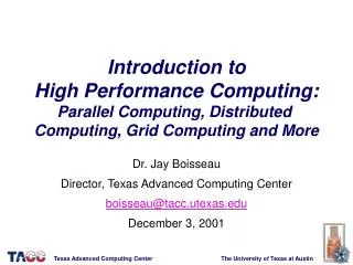 Introduction to High Performance Computing: Parallel Computing, Distributed  Computing, Grid Computing and More