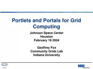 Portlets and Portals for Grid Computing