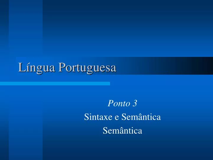 SINTAXE E SEMÂNTICA DO PORTUGUÊS