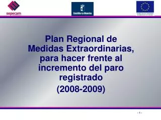 Plan Regional de Medidas Extraordinarias, para hacer frente al incremento del paro registrado (2008-2009)