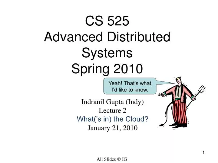 cs 525 advanced distributed systems spring 2010