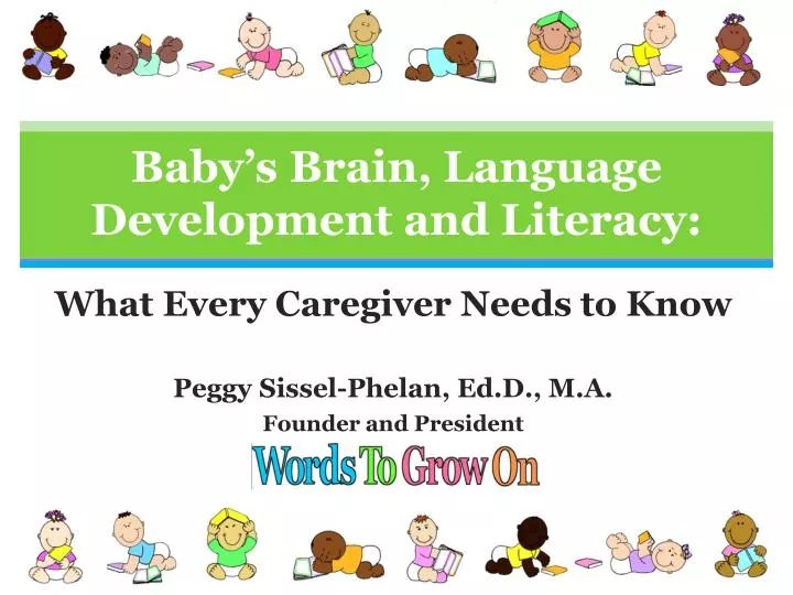 baby s brain language development and literacy