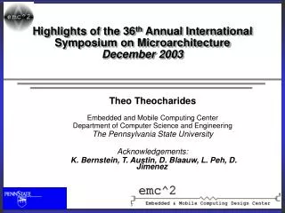 Highlights of the 36 th Annual International Symposium on Microarchitecture December 2003