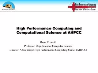 High Performance Computing and Computational Science at AHPCC