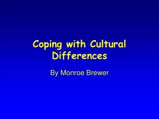 Coping with Cultural Differences