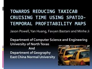 Towards Reducing Taxicab Cruising Time Using Spatio -Temporal Profitability Maps