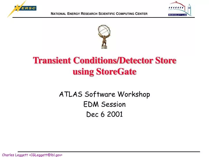 transient conditions detector store using storegate